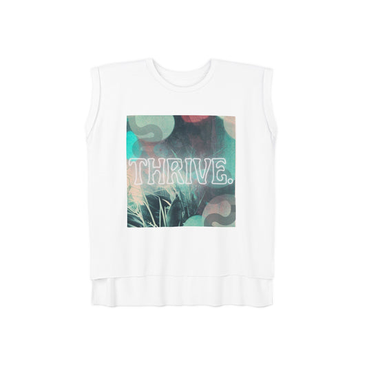 Thrive: Womens Flowy Rolled Cuffs Motivational Art Muscle Tee